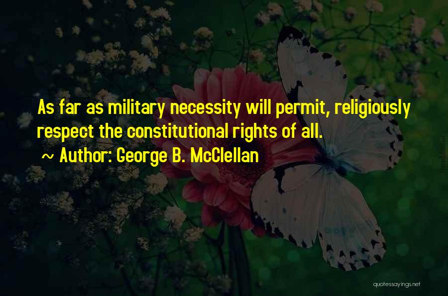 George B. McClellan Quotes 1686584