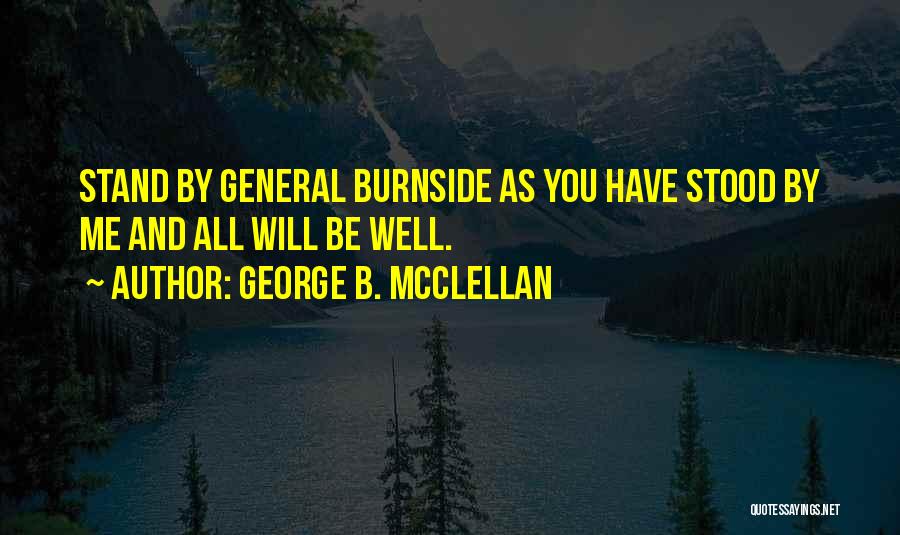 George B. McClellan Quotes 2139498
