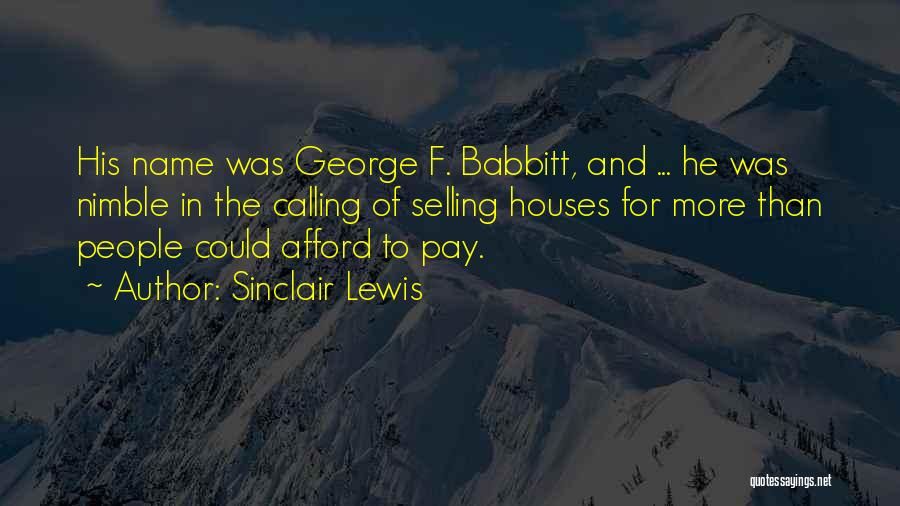 George Babbitt Quotes By Sinclair Lewis