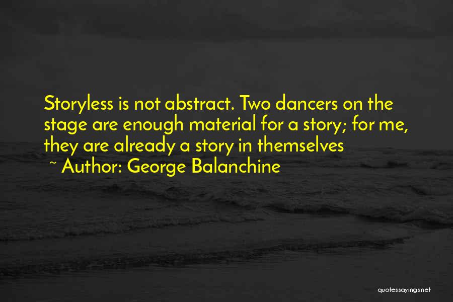 George Balanchine Quotes 1747286