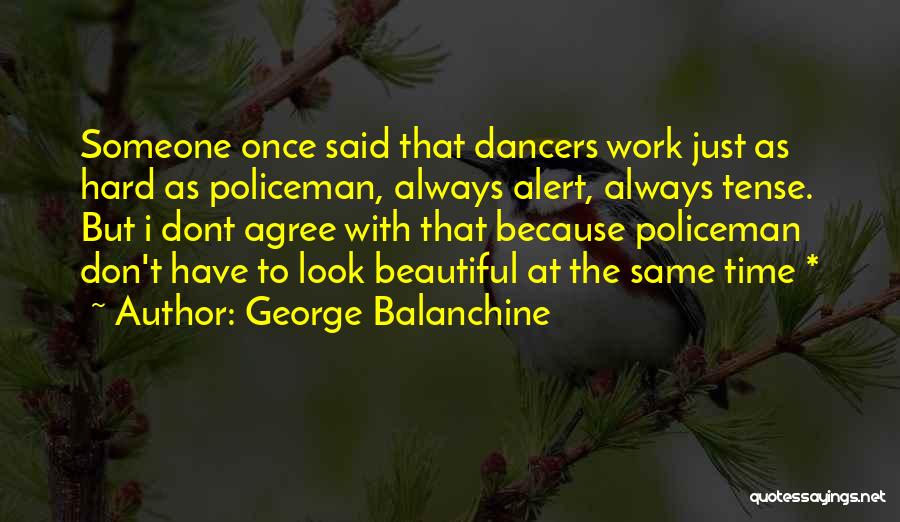 George Balanchine Quotes 1918130