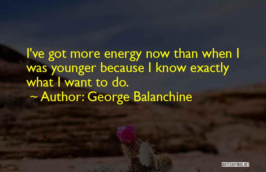 George Balanchine Quotes 402082