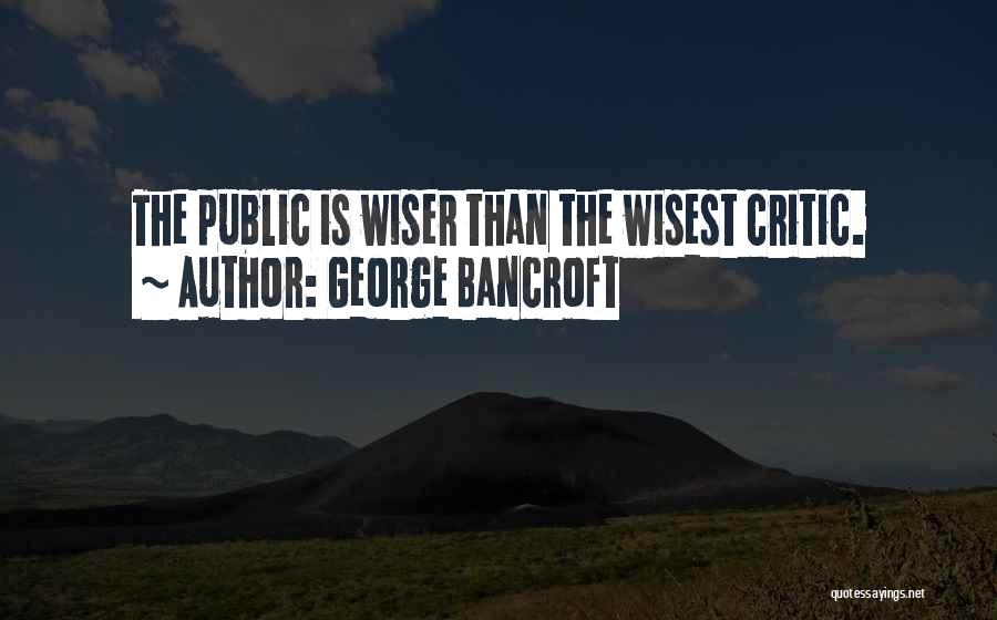 George Bancroft Quotes 277531