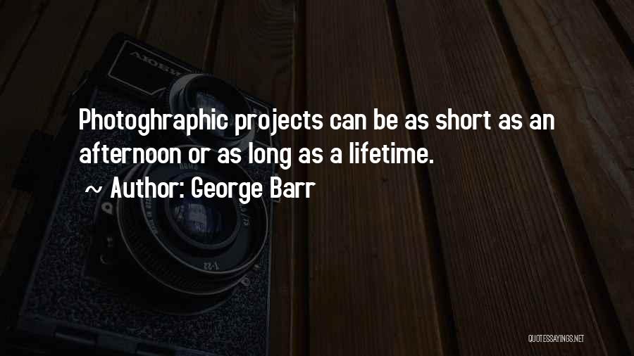 George Barr Quotes 1048702