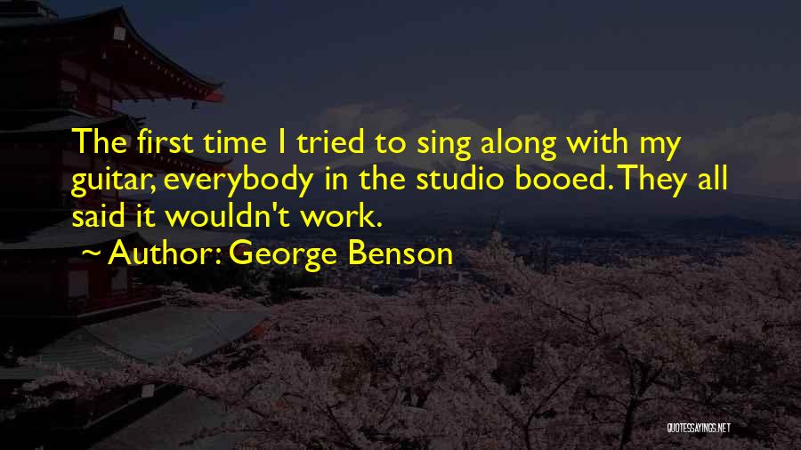 George Benson Quotes 1161779