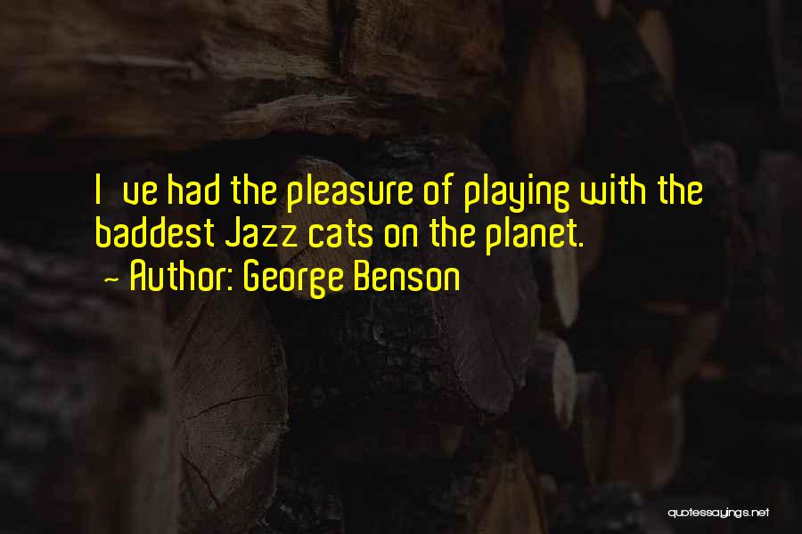 George Benson Quotes 1440239