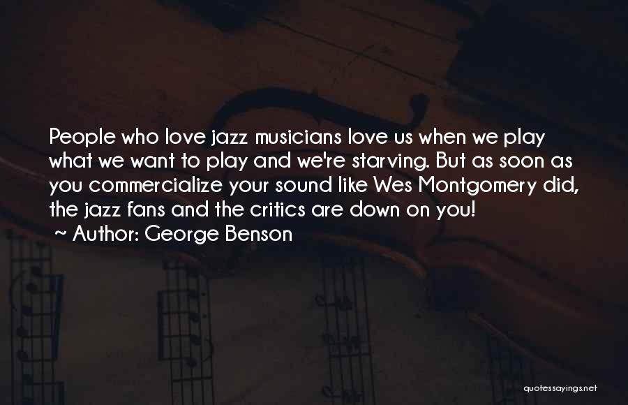 George Benson Quotes 2055808