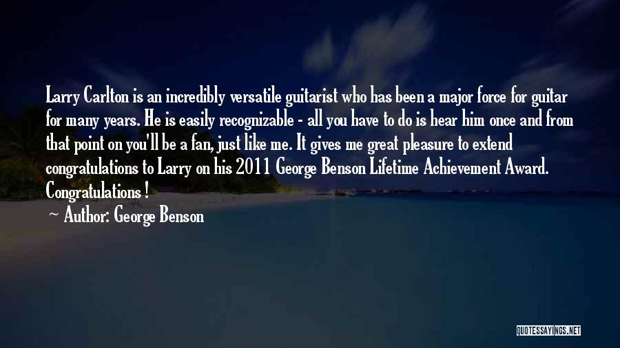 George Benson Quotes 2110342