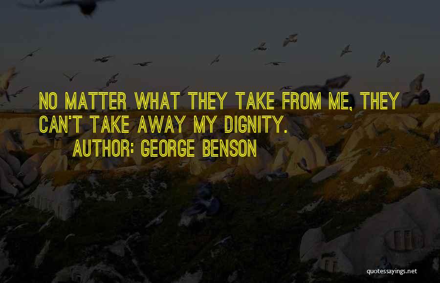 George Benson Quotes 216667