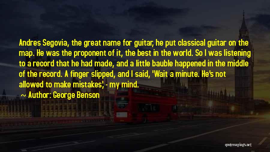 George Benson Quotes 838295