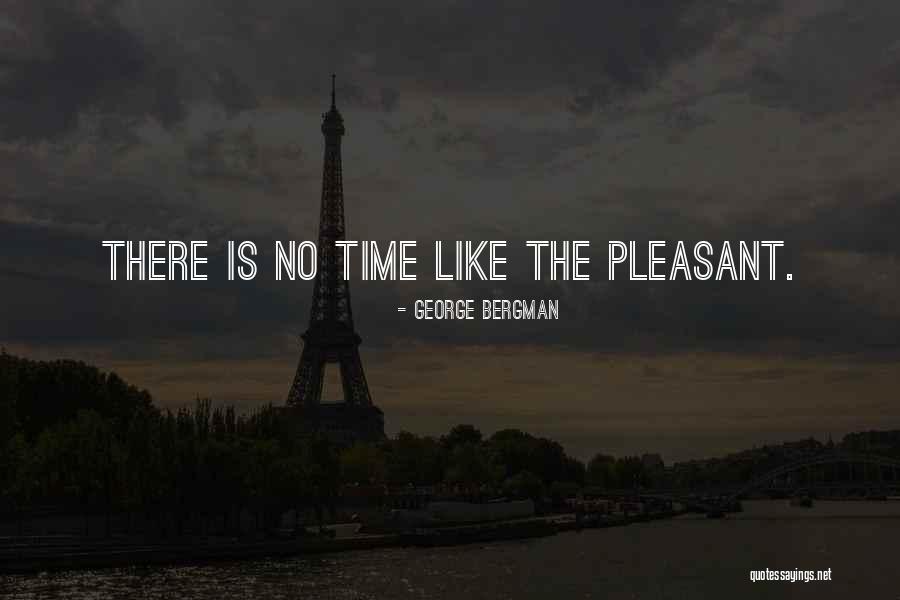 George Bergman Quotes 958992