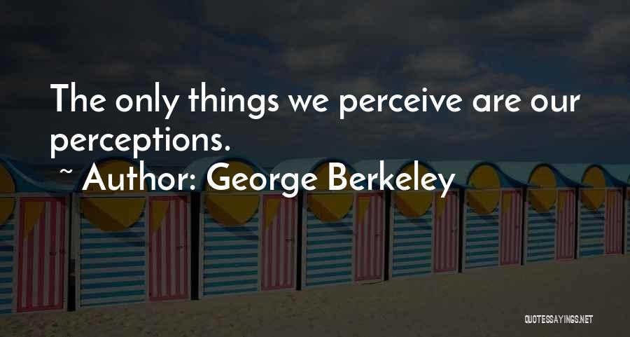 George Berkeley Quotes 1219551