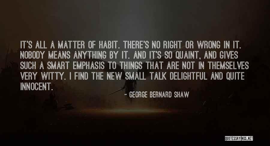 George Bernard Shaw Quotes 1730296