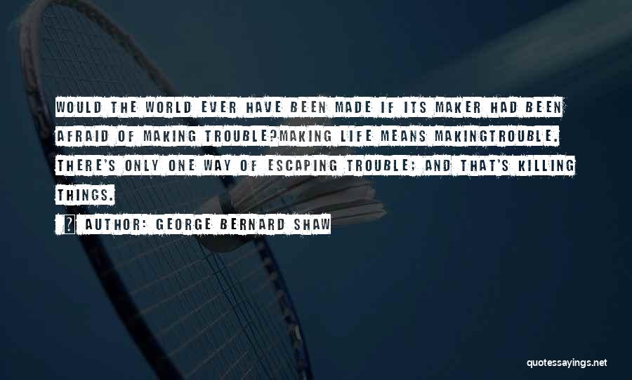 George Bernard Shaw Quotes 636574
