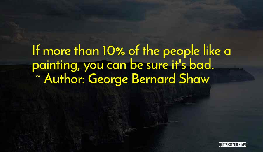 George Bernard Shaw Quotes 776597