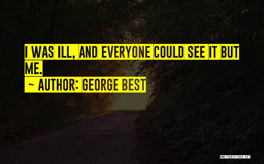 George Best Quotes 1123048