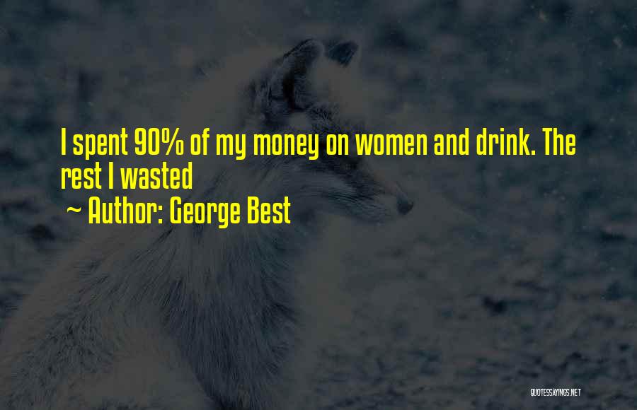 George Best Quotes 1318492