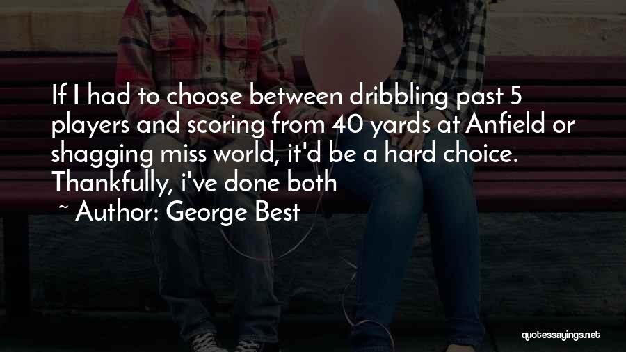 George Best Quotes 1441227