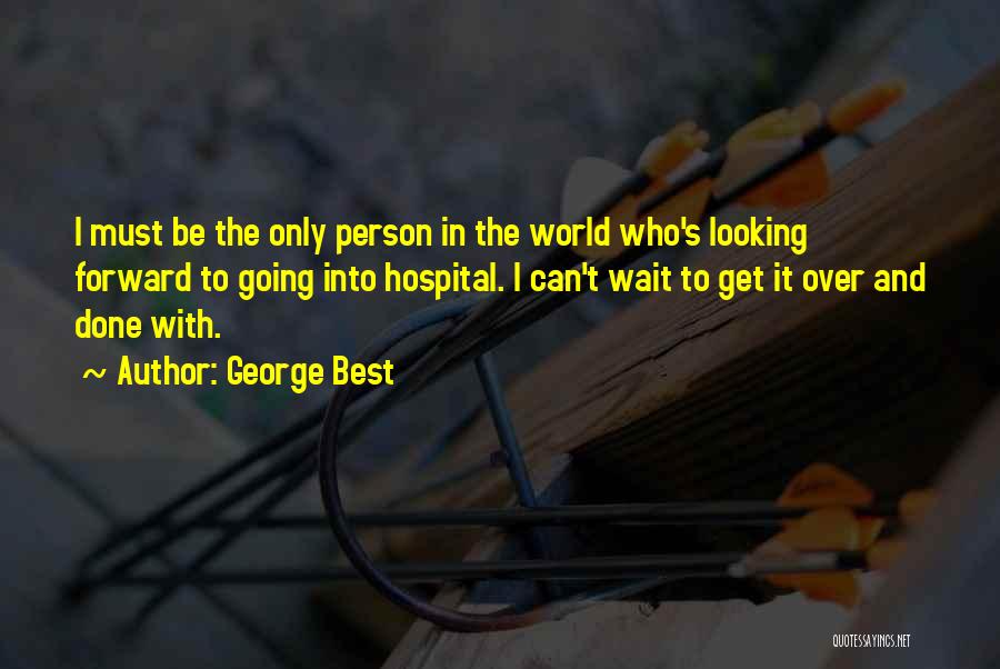 George Best Quotes 1481664