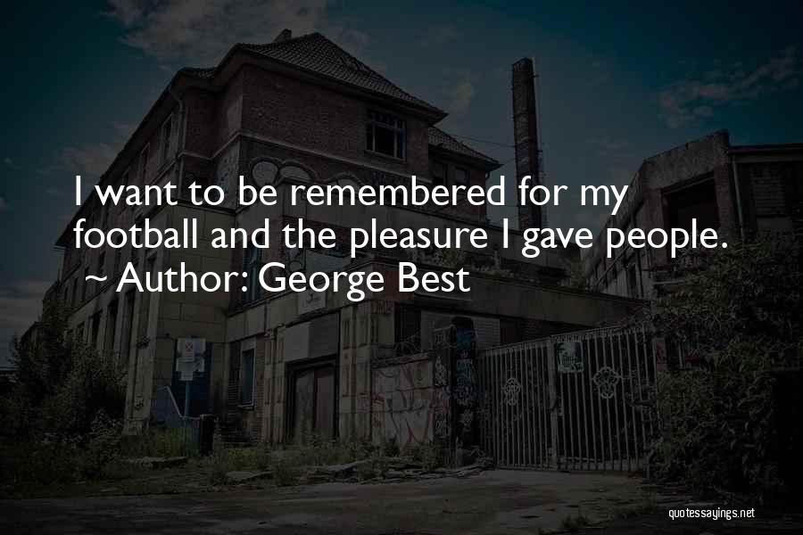 George Best Quotes 1575057