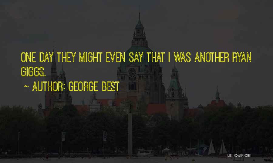 George Best Quotes 949394