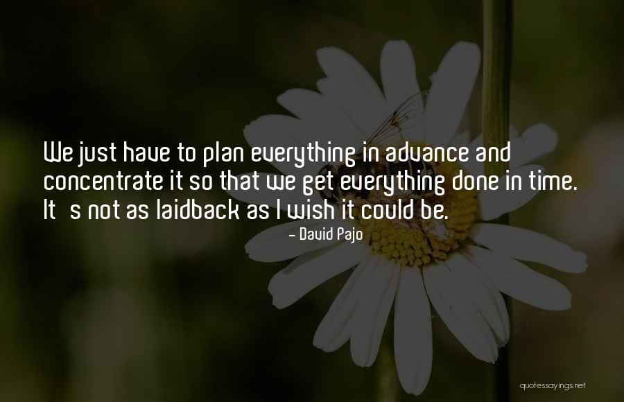 George Biltmore Quotes By David Pajo George Biltmore Quotes By David Pajo
