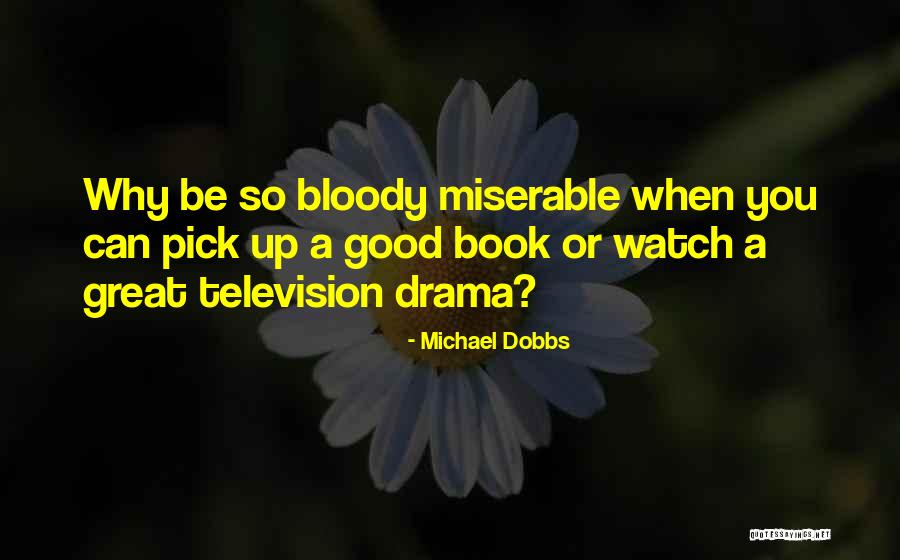 George Biltmore Quotes By Michael Dobbs George Biltmore Quotes By Michael Dobbs
