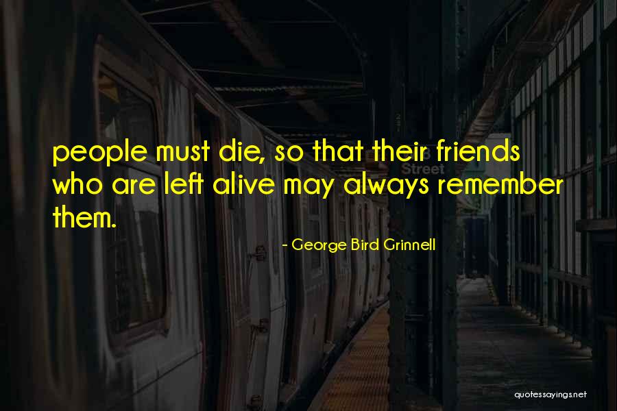 George Bird Grinnell Quotes 1949151 George Bird Grinnell Quotes 1949151