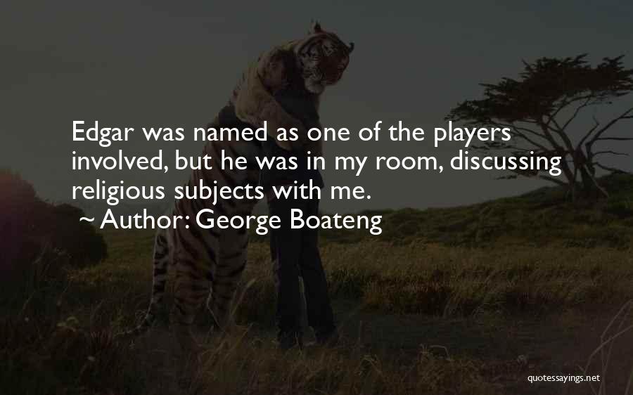 George Boateng Quotes 1150053