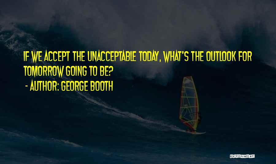 George Booth Quotes 2155581