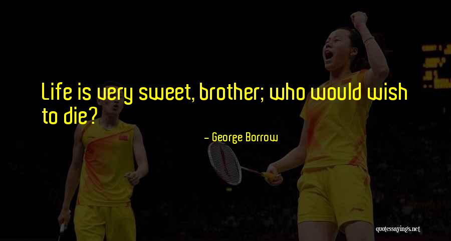 George Borrow Quotes 1057906