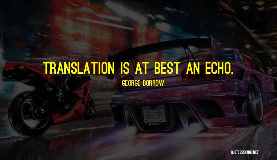 George Borrow Quotes 1448278 George Borrow Quotes 1448278