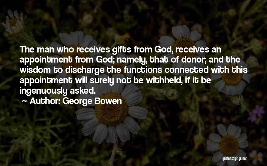 George Bowen Quotes 1769494
