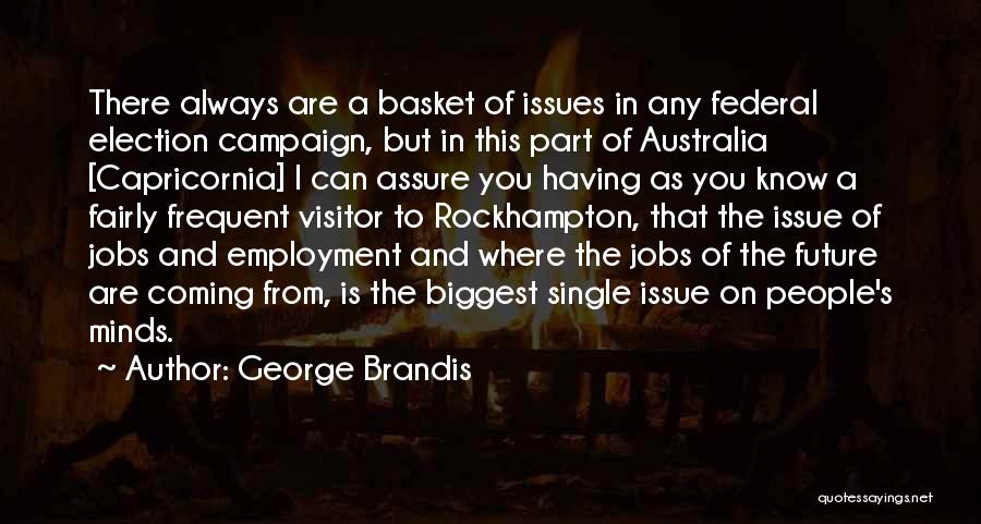 George Brandis Quotes 2183557