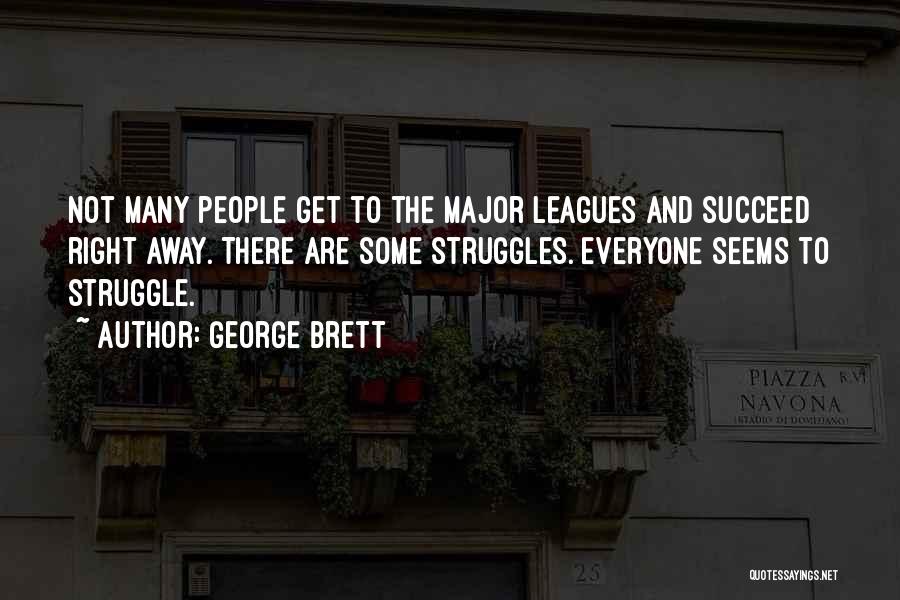 George Brett Quotes 1350693