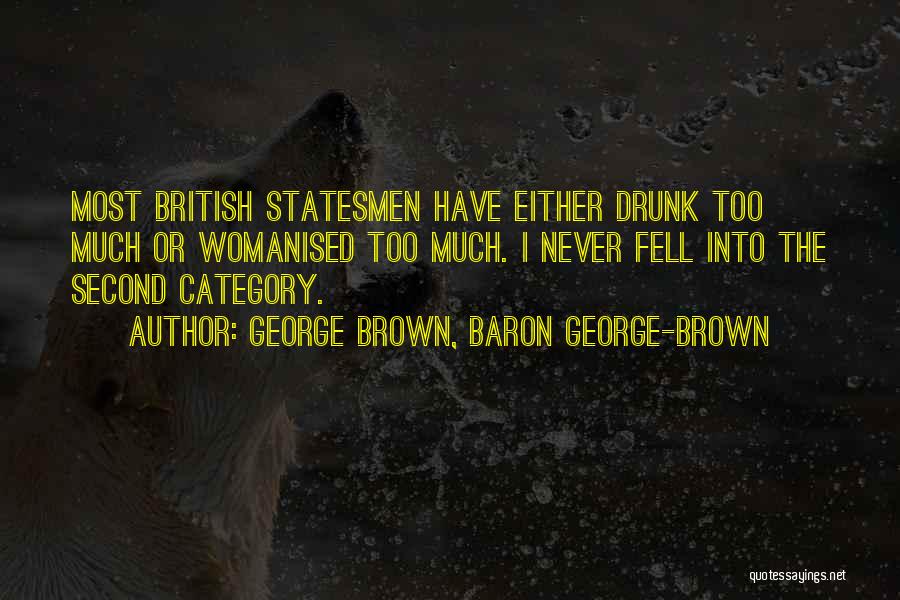George Brown, Baron George-Brown Quotes 2082974