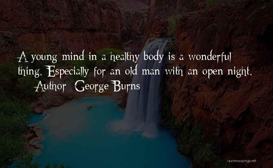 George Burns Quotes 101048