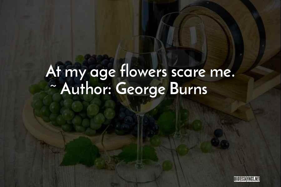 George Burns Quotes 120340