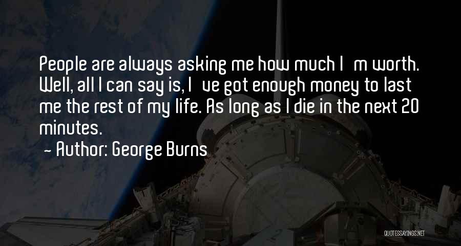 George Burns Quotes 1432516