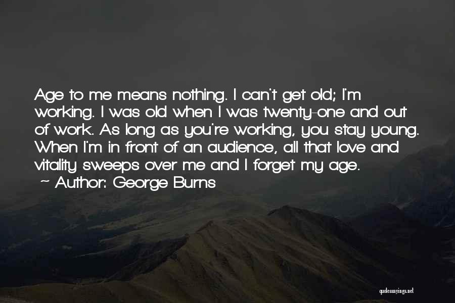 George Burns Quotes 195894