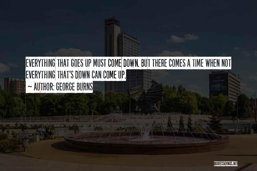 George Burns Quotes 2095156