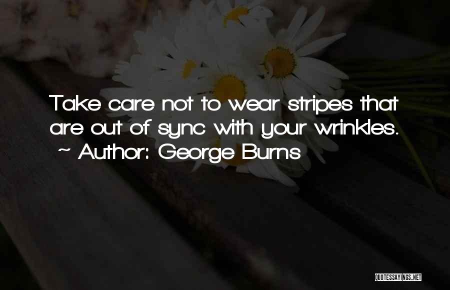 George Burns Quotes 2148746