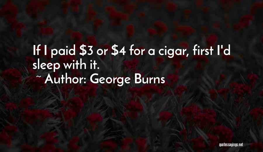 George Burns Quotes 294068