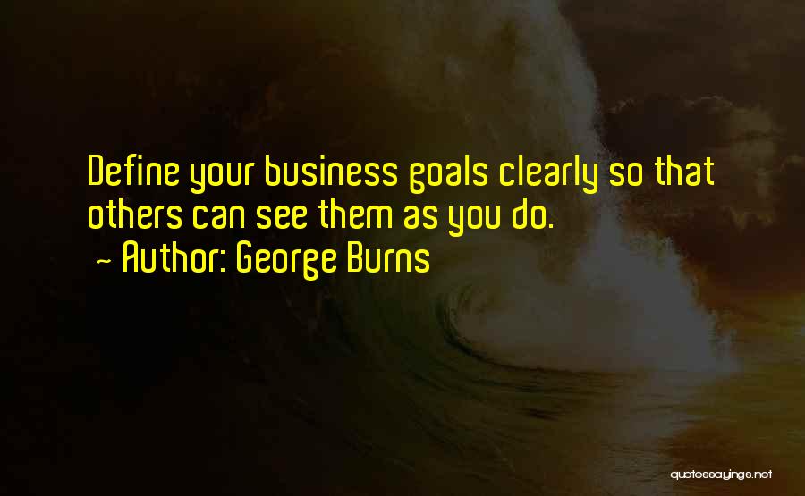 George Burns Quotes 391249