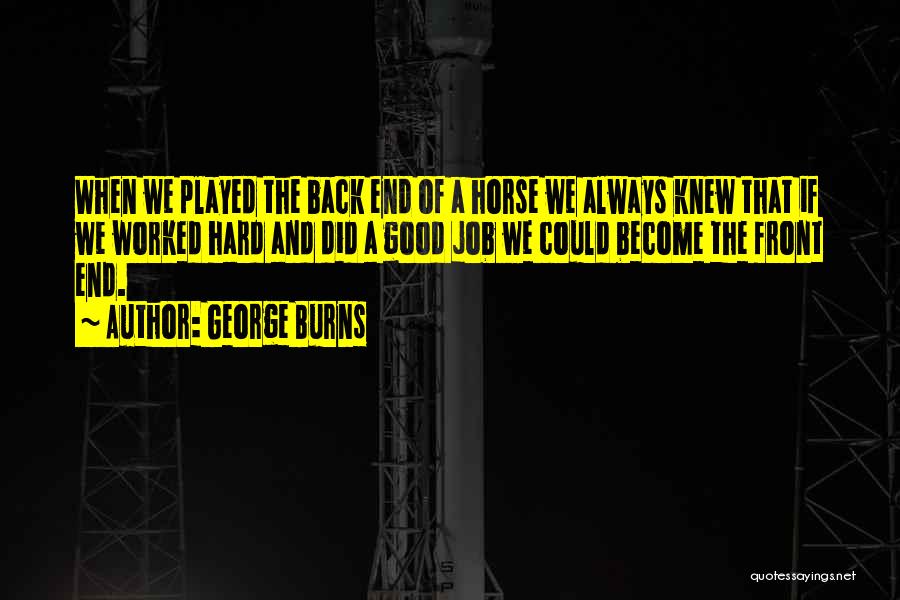 George Burns Quotes 396721