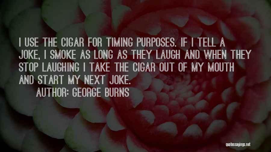 George Burns Quotes 826516