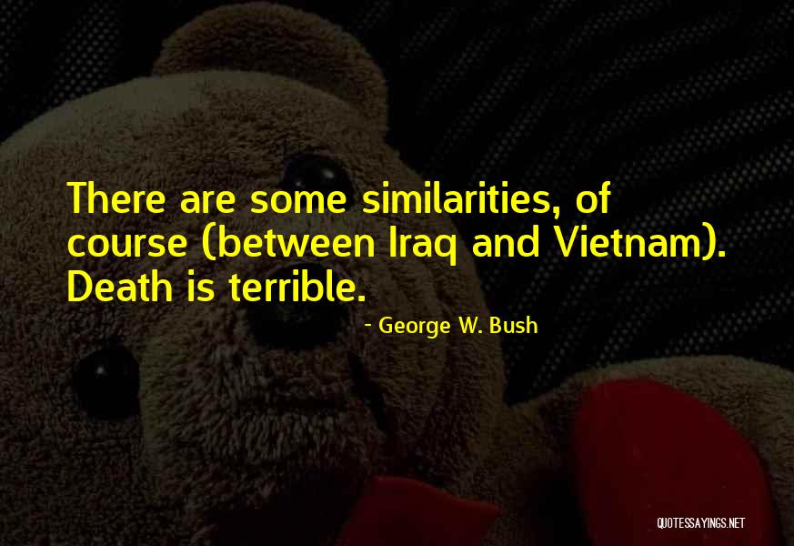 George Bush Iraq Quotes By George W. Bush George Bush Iraq Quotes By George W. Bush