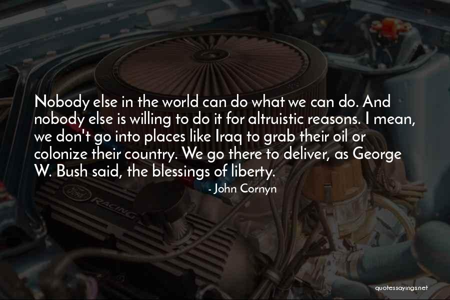 George Bush Iraq Quotes By John Cornyn George Bush Iraq Quotes By John Cornyn