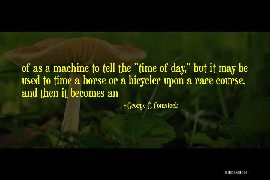 George C. Comstock Quotes 858313 George C. Comstock Quotes 858313