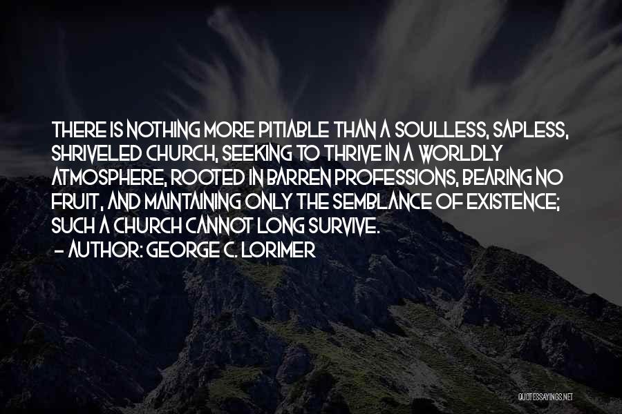 George C. Lorimer Quotes 2192566